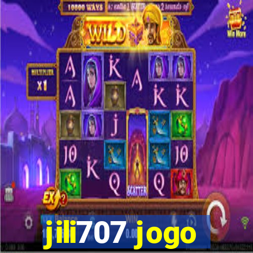 jili707 jogo